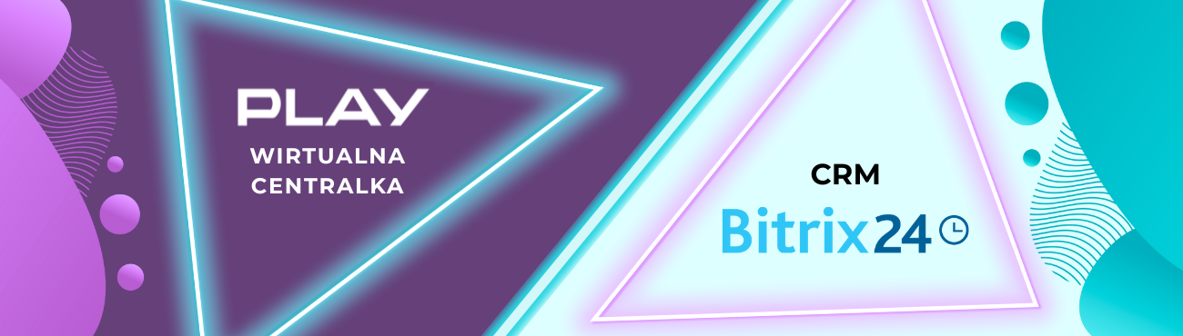 Read more about the article Instrukcje dotyczące instalacji i konfiguracji telefonii Play w Bitrix24